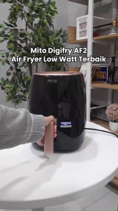 Mito Air Fryer Low Watt Digital 3 Liter - AF2 - FREE ONGKIR Jabodetabek