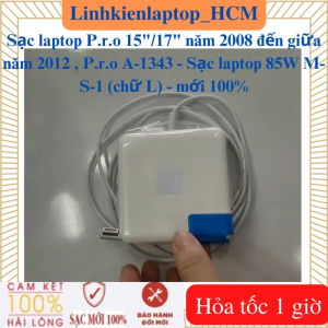 Sạc laptop P.r.o 15"/17" năm 2008 đến giữa năm 2012)  P.r.o A-1343 - Sạc laptop 85W M-S-1 (chữ L)