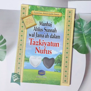 Manhaj Ahlus Sunnah wal Jamaah dalam Tazkiyatun Nufus Nafs Penyucian Jiwa Karya Yazid bin Abdul Qadir Jawas Penerbit Pustaka At-Taqwa