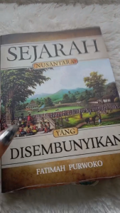 Sejarah Nusantara Yang Disembunyikan
