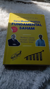 Buku Cara mudah analisis fundamental saham : membaca laporan keuangan semudah membaca koran
