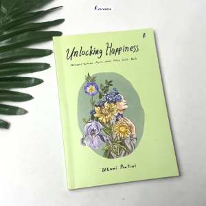 Unlocking Happiness Merangkul Getaran Positif untuk Hidup Lebih Baik By Utami Pratiwi