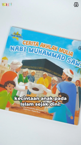 Cerita Anak Muslim: Buku Soft Cover Cerita Akhlak Mulia Nabi Muhammad SAW