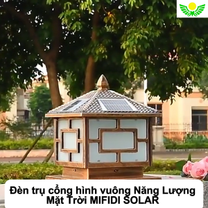 Đèn năng lượng mặt trời trụ cổng họa tiết vuông cao cấp size 25cm sáng trên 12h chính hãng Mifidi Solar tấm pin Mono lớn - BH VIP 1 năm miễn phí tận nhà