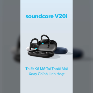 Tai nghe bluetooth Open-Ear soundcore V20i thiết kế mở | Siêu gọn nhẹ | Chống nước và bụi IP55