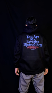 Hoodie You Are Favorite Distraction Casual Series