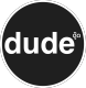 D U D E