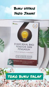 Enam Bekal Bagi Pendidik dan Pengasuh Karya Wahab Rajasam Penerbit Khazanah Fawaid