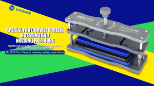 UNIVERSAL PRESSURE HOLDING FOR CURVED SCREEN - HOLDER PRESS PENJEPIT BACKOODR BACK GLASS DAN LCD RELIFE RL-601S-PRO