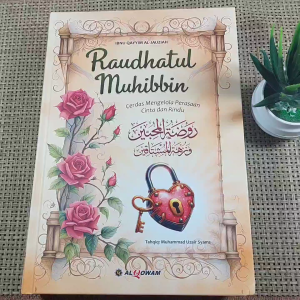 BUKU RAUDHATUL MUHIBBIN Cerdas Mengelola Perasaan Cinta Dan Rindu - AlQowam