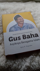 Buku Menjadi muslim berakhlak mulia bersama Gus Baha