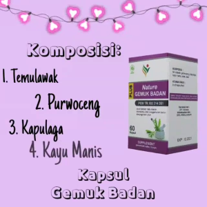 Penggemuk Badan Permanen BPOM Nature Gemuk Badan Untuk Pria Dan Wanita VIRAL Original 60 Kapsul