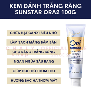 Kem đánh trắng bóng răng chống viêm răng ngừa hôi miệng Ora 2 Premium Stain Clear 100g Nhật Bản