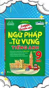 Sách - Global success luyện chuyên sâu ngữ pháp và từ vựng tiếng anh lớp 9 tập 2 ( có đáp án)