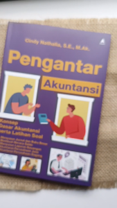Buku Pengantar akuntansi : konsep dasar akuntansi serta latihan soal