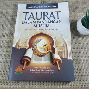 TAURAT Dalam Pandangan Muslim - Wisnu Tanggap Prabowo - Pustaka Alkautsar