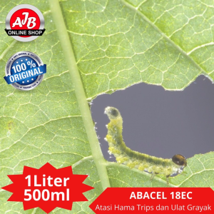 Abacel 18EC Insektisida Abamectin 18 g/l Mengendalikan Hama Thrips dan Ulat Grayak Excel Demolish Stadium 500ml dan 1Liter