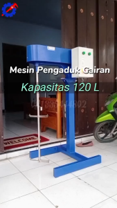 Mesin Pengaduk Cairan Liquid Handbody Sabun Kapasitas 120 Liter Dilengkapi Speed Control