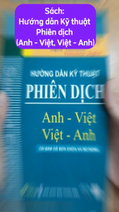 Hướng dẫn kỹ thuật Phiên dịch (Anh - Việt Việt - Anh)