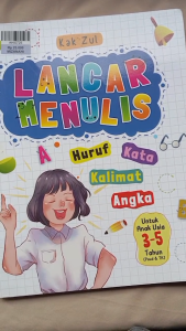 Lancar menulis huruf kata kalimat angka - Kak Zul