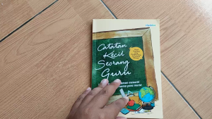 Buku Motivasi Catatan Kecil Seorang Guru: Panduan untuk Pendidik