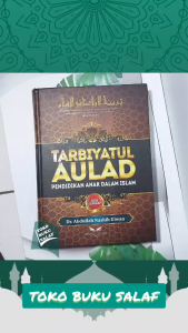 Tarbiyatul Aulad ORIGINAL EDISI LENGKAP Pendidikan Anak Dalam Islam Karya Dr Abdullah Nashih Ulwan Islamic Parenting Penerbit Khatulistiwa