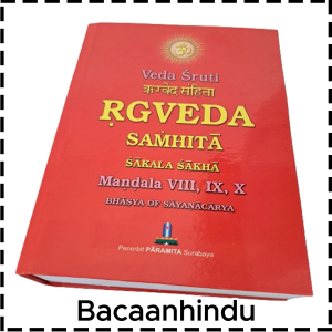 Buku Kitab Sruti Rg Veda Samhita Sakala Sakha Reg Weda Jilid 3 Mandala 8 Sampai 10 Agama Hindu Bhasya Of Sayanacarya
