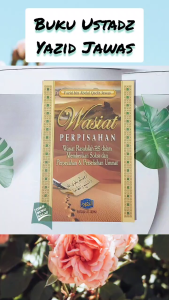 Wasiat Perpisahan Pesan Rasulullah dalam Memberikan Solusi dari Perpecahan dan Perselisihan Ummat Karya Yazid bin Abdul Qadir Jawas Penerbit Pustaka At-Taqwa