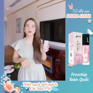 Xịt Khử Mùi Hôi Nách DEORA CLEAR Quyên Lara 50ml Khử Mùi Hôi Chân Lưu Hương 24H Ngăn Tiết Mồ Hôi