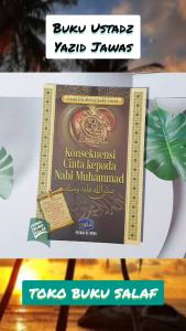 Konsekuensi Cinta Kepada Nabi Muhammad: Karya Yazid bin Abdul Qadir Jawas Penerbit Pustaka At-Taqwa