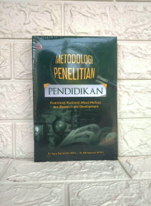 METODOLOGI PENELITIAN PENDIDIKAN Kuantitatif Kualitatif Mixed Method dan Research and Development Dr. Agus Zaenul Fitri M.Pd. Dr. Nik Haryanti M.Pd.I. MADANI MEDIA PREMIUM AJ-PNT TAHUN 2020