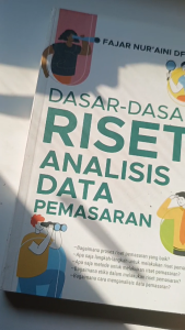 Dasar-Dasar Riset & Analisis Data Pemasaran