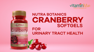 Ship from Singapore - Nutra Botanics Cranberry Softgel - Cranberry Supplement Urinary Tract Health - Cleanse & Protect the Urinary Tract - No Sugar