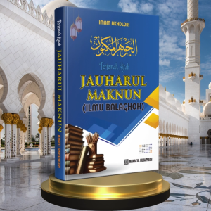 Terjemah Kitab JAUHARUL MAKNUN | Ilmu Balaghah | Balaghoh Edisi Lux