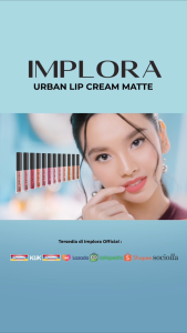 Lip Cream Velvet IMPLORA: Kelembapan, Kehangatan & Warna Matte