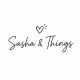 Sasha & Things