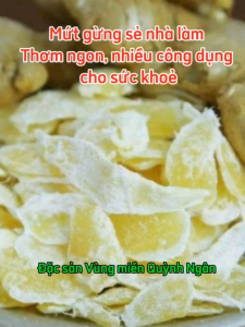 Mứt gừng sẻ nhà làm đặc biệt thơm ngon - Lát mỏng không chất bảo quản tốt cho sức khỏe gia đình quà tặng ý nghĩa cho người thân