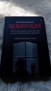 Buku Seni Memahami Kerasukan : Terapi Praktis Mengelola Trauma Dan Fobia