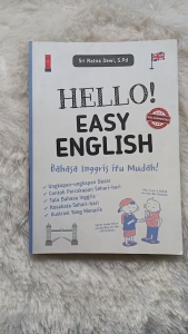 HELLO! EASY ENGLISH: Bahasa Inggris Itu Mudah