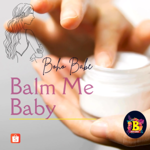 Balm Me Baby Body Balm| Balm Me Baby (Mum & Baby Balm)