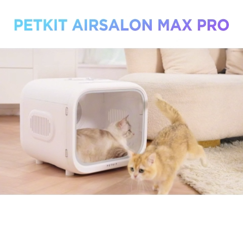 [NEW 2024] Máy Sấy Petkit Air Salon Max Pro 2024, Lồng Sấy Cho Chó Mèo Petkit AirSalon Max Pro 2024