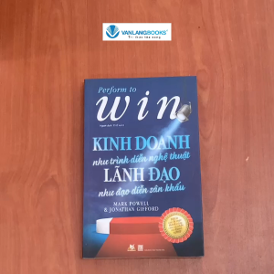 Sách - Kinh Doanh Như Trình Diễn Nghệ Thuật Lãnh Đạo Như Đạo Diễn Sân Khấu-Vanlangbooks
