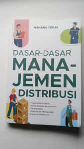 DASAR-DASAR MANAJEMEN DISTRIBUSI