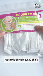 Gạc rơ lưỡi Mipbi túi 30 chiếc an toàn cho bé sơ sinh