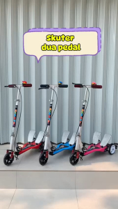 Skuter Dual Pedal / Skuter Genjot Besi / Scooter Otoped