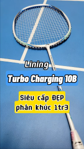 Vợt Cầu Lông Lining Turbo charging 10B Chính hãng công thủ toàn diện