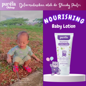 Purela Nourishing Baby Lotion Membantu Mencerahkan dan Melembabkan Kulit Bayi dan Anak