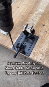Adaptor Dudukan Bor Stand Holder Mesin Meja Tangan Drill Mata Gerinda Circular Saw Bracket Portable