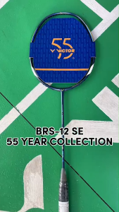VICTOR ไม้แบดมินตัน รุ่น BRS-12 SE แถม เอ็นVS-100 (โปรดอ่านรายละเอียดก่อนสั่ง) / 55 YEAR COLLECTION