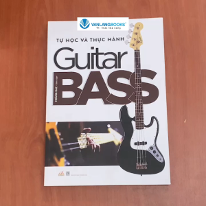 Sách - Tự Học Và Thực Hành Guitar Bass-Vanlangbooks